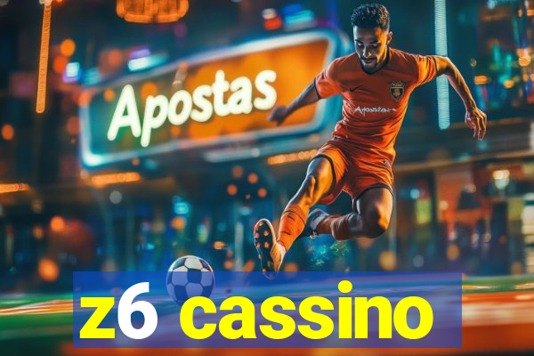 z6 cassino